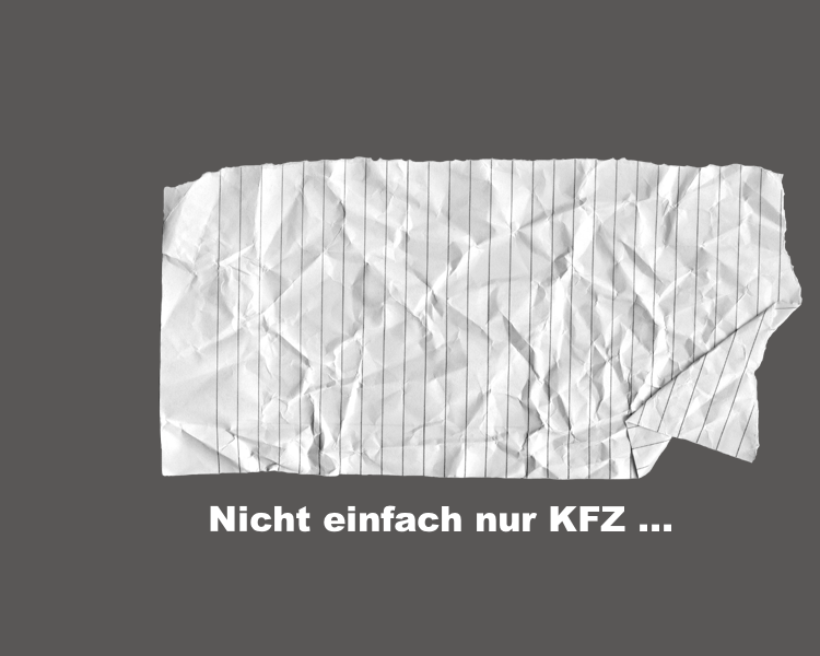 Nicht einfach nur KFZ ...